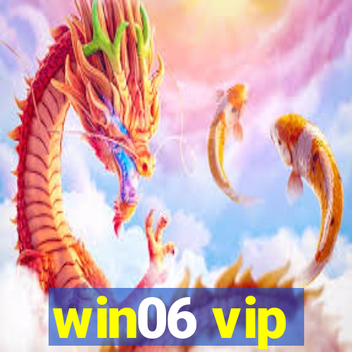 win06 vip